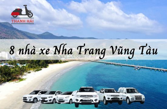 TOP 8 nhà xe Nha Trang Vũng Tàu uy tín, dịch vụ chuyên nghiệp
