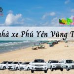 TOP 8 nhà xe Phú Yên Vũng Tàu uy tín, xe chạy mỗi ngày