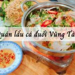 List 15 quán lẩu cá đuối Vũng Tàu tươi ngon chuẩn vị