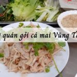 Nhức lách 10 quán gỏi cá mai Vũng Tàu bùng nổ vị giác
