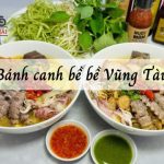List 7 quán bánh canh bề bề Vũng Tàu ngon quên lối về