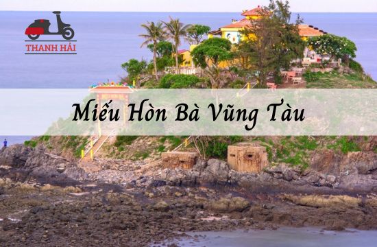 Review Miếu Hòn Bà Vũng Tàu muốn ra lễ phải canh giờ