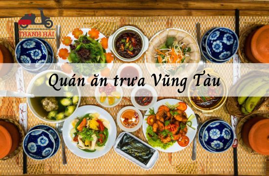 List 15 quán ăn trưa Vũng Tàu người dân bản địa recommend